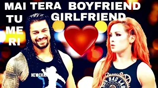 Roman reings & Becky Lynch ( Mai tera boyfriend tu meri girlfriend Song)