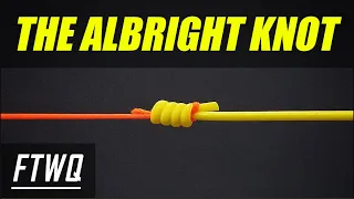 Fishing Knots: Albright Knot - How to Tie Braid to Mono or Braid to Fluorocarbon