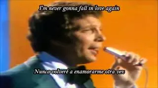 I'll Never fall in love Again - Tom Jones (Subtitulado/Lyrics) HD.