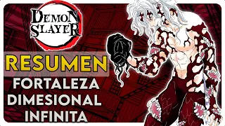 Kimetsu no Yaiba: Fortaleza Dimensional Infinita | Arco completo