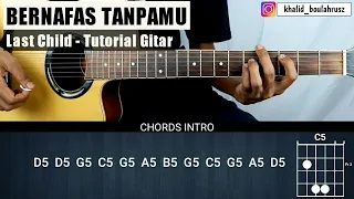 Tutorial Gitar Bernafas Tanpamu - LAST CHILD (Chord Asli)