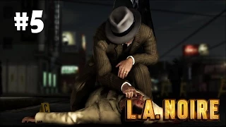 L.A. Noire прохождение игры - Часть 5 (Обвенчанные на небесах)