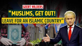 'Get Out From Here' Dutch PM-Probable Geert Wilders Attacks Muslims In Netherlands