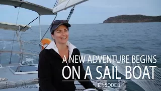 A New Adventure Begins  On a Sail Boat! (Sailing Day Dream Ep. 1)