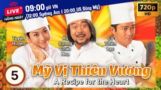 TVB Mỹ Vị Thiên Vương tập 5/29 | tiếng Việt | Âu Dương Chấn Hoa, Quan Vịnh Hà | TVB 1997