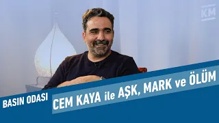 Cem Kaya ile Aşk, Mark ve Ölüm | Basın Odası #7