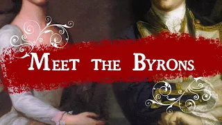 Meet the Byrons: a scandalous 18th-century dynasty