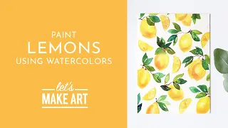 Let's Paint Lemons | Watercolor Tutorial with Sarah Cray