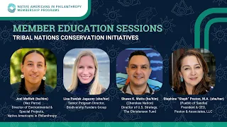 Member Education Sessions: Tribal Nations Conservation Initiatives