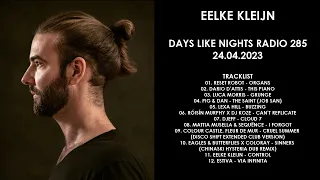 EELKE KLEIJN (Netherlands) @ DAYS like NIGHTS Radio 285 24.04.2023