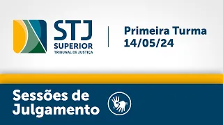 Primeira Turma - STJ - 14/05/2024