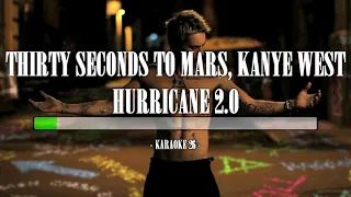 Thirty Seconds To Mars, Kanye West - Hurricane 2.0 - Karaoke (26) [Original Instrumental]