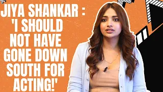 Jiya Shankar : 'TV is not Easy,Survive here & Show me!’