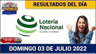 Sorteo Lotería Nacional Resultados en vivo de Hoy DOMINGO 03 de JULIO del 2022✅🥇🔥💰 NÚMERO GANADOR