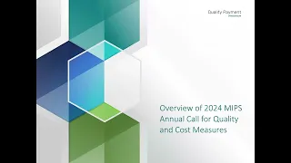 2024 MIPS Call for Quality and Cost Measures Overview Webinar