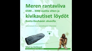 Meren rantaviiva ja kivikauden löydöt 6500...3000 vuotta sitten Kauhavalla