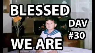 Dav #30 - Blessed We Are - Peia (Cover) |  A mi Familia y Amigos