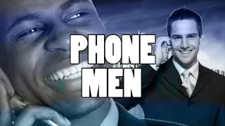 Phone Men