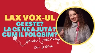 LAX VOX-UL / CE ESTE? LA CE NE AJUTĂ? CUM ÎL FOLOSIM? / EXERCIȚII / Vocal Coaching cu Irena🎵🎤