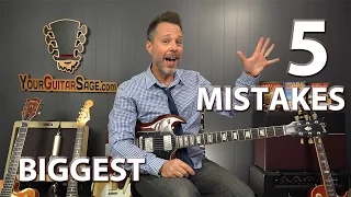 The 5 Biggest Mistakes That Guitarists Make When Learning Guitar