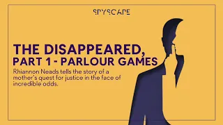 The Disappeared, Part 1   Parlour Games