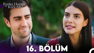 Fazilet Hanım ve Kızları 16. Bölüm