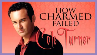 How Charmed Failed Cole Turner
