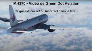 MH370 - Green Dot Aviation - Ce qui est inexact ou incorrect