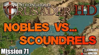 Mission 71: Nobles vs. Scoundrels (+ rush tactics) - Stronghold Crusader HD (90 gamespeed, 4K 2160P)