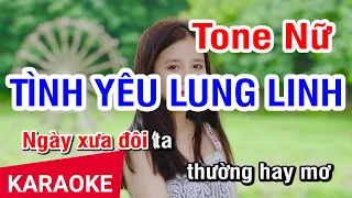 KARAOKE Tình Yêu Lung Linh Tone Nữ | Nhan KTV