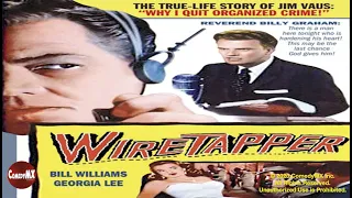 Wiretapper (1955) | Full Movie | Bill Williams | Georgia Lee | Douglas Kennedy