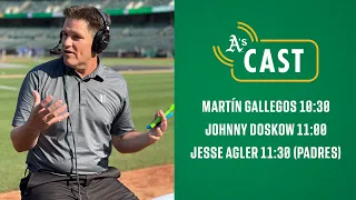 A's & Padres Pregame Show | Martín Gallegos & Jesse Agler join Towny on A's Cast Live!