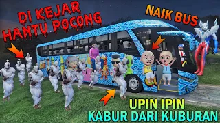 UPIN IPIN KABUR DARI KUBURAN, DIKEJAR HANTU POCONG STUMBLE GUYS - GTA 5 BOCIL SULTAN