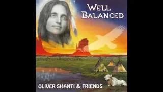 Oliver Shanti & Friends – Well Balanced