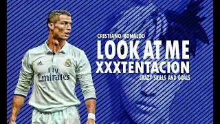 Cristiano Ronaldo Look At Me Rip XXXTentacion Crazy Skills And Goals 720p