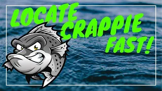 How to Locate Crappie - Fast!