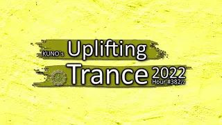 KUNO´s UPLIFTING TRANCE HOUR 382/2 [MIX January 2022] 🎵