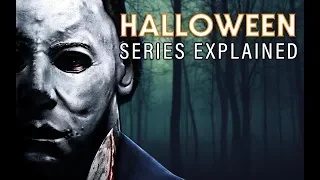 HALLOWEEN Series Explained: The Complete History of Michael Myers