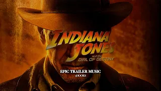 INDIANA JONES and the Dial of Destiny  | EPIC TRAILER MUSIC