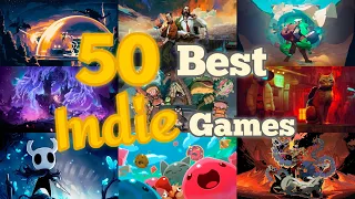 50 Best Indie Games Of All Time, That YOU Should Play!!!