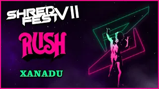 2.) Rush - Xanadu (Shredfest VII)