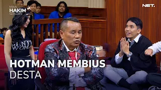 KATA-KATA HOTMAN MEMBIUS YANG MULIA! (4/4) - MAIN HAKIM SENDIRI