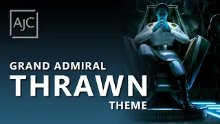 Star Wars: Grand Admiral Thrawn | Orchestral & Electronic Version
