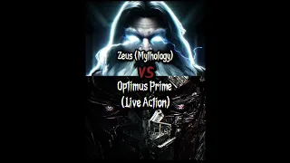 Optimus Prime (Live Action) vs Zeus (Mythology)