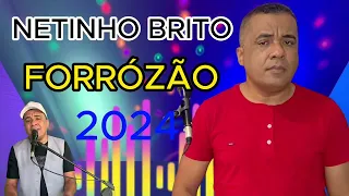 FORRÓZÃO BREGA DE LUXO NETINHO BRITO 2024