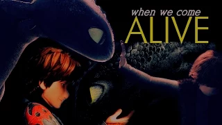 when we come alive [httyd/2]