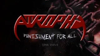 ATROPHY - Punishment For All (Lyric Video)