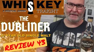 The Dubliner 10 | Whiskey Straight #43