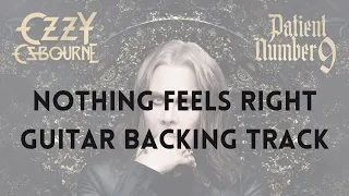 Ozzy Osbourne - Nothing Feels Right (Guitar Backing Track)