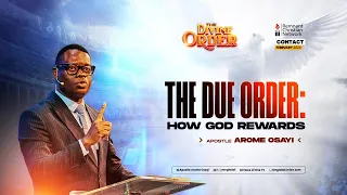 THE DUE ORDER: HOW GOD REWARDS - APOSTLE AROME OSAYI